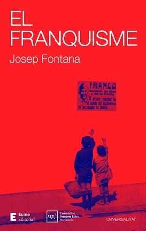 FRANQUISME, EL | 9788497668965 | FONTANA LÁZARO, JOSEP | Llibreria Huch - Llibreria online de Berga 
