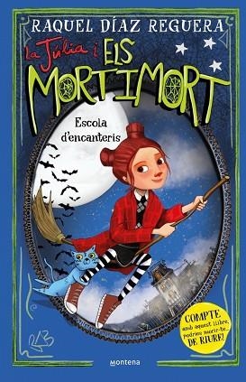 JÚLIA I ELS MORTIMORT 3 - ESCOLA D'ENCANTERIS | 9788410395657 | DÍAZ REGUERA, RAQUEL | Llibreria Huch - Llibreria online de Berga 
