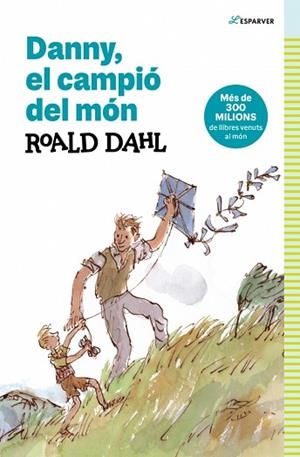 DANNY, EL CAMPIÓ DEL MÓN | 9788419366368 | DAHL, ROALD | Llibreria Huch - Llibreria online de Berga 