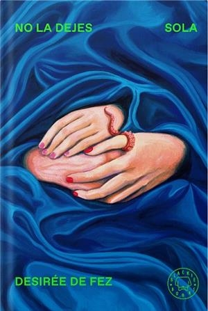 NO LA DEJES SOLA | 9788410323742 | DE FEZ, DESIRÉE | Llibreria Huch - Llibreria online de Berga 