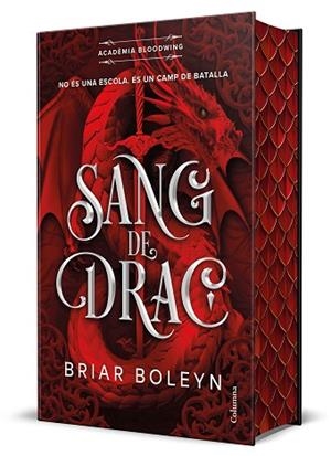 SANG DE DRAC (ACADÈMIA BLOODWING 1) EDICIÓ LIMITADA AMB CANTELLS TINTATS | 9788466434676 | BOLEYN, BRIAR | Llibreria Huch - Llibreria online de Berga 