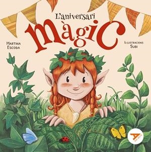 ANIVERSARI MÀGIC, L' | 9788447955725 | ESCODA MARGENAT, MARTINA | Llibreria Huch - Llibreria online de Berga 