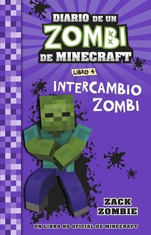 MINECRAFT. DIARIO DE UN ZOMBI DE MINECRAFT. INTERCAMBIO ZOMBI | 9788408268062 | ZACK ZOMBIE | Llibreria Huch - Llibreria online de Berga 