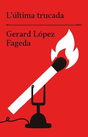 ULTIMA TRUCADA, L' | 9788417353759 | GERARD LÓPEZ FAGEDA | Llibreria Huch - Llibreria online de Berga 
