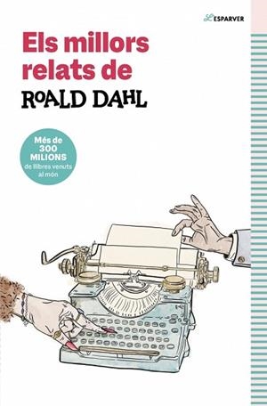 MILLORS RELATS DE ROALD DAHL, EL | 9791387741549 | DAHL, ROALD | Llibreria Huch - Llibreria online de Berga 