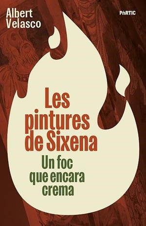 PINTURES DE SIXENA, LES | 9788498096309 | VELASCO, ALBERT | Llibreria Huch - Llibreria online de Berga 