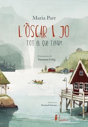 ÒSCAR I JO. TOT EL QUE TENIM | 9791387922726 | PARR, MARIA | Llibreria Huch - Llibreria online de Berga 