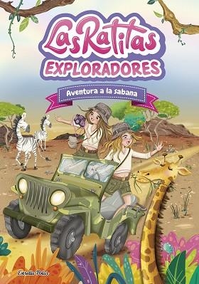 RATITAS 16. EXPLORADORES. AVENTURA A LA SABANA | 9791387903763 | LAS RATITAS | Llibreria Huch - Llibreria online de Berga 