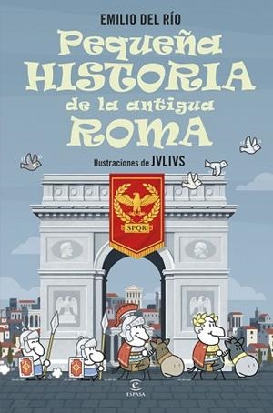 PEQUEÑA HISTORIA DE LA ANTIGUA ROMA | 9788467080476 | RÍO, EMILIO DEL | Llibreria Huch - Llibreria online de Berga 