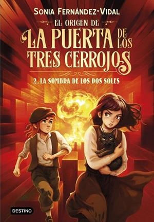 ORIGEN DE LA PUERTA DE LOS TRES CERROJOS 2. LA SOMBRA DE LOS DOS SOLES | 9788408316503 | FERNÁNDEZ-VIDAL, SÓNIA | Llibreria Huch - Llibreria online de Berga 