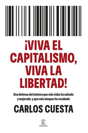 VIVA EL CAPITALISMO, VIVA LA LIBERTAD! | 9788467080902 | CUESTA, CARLOS | Llibreria Huch - Llibreria online de Berga 