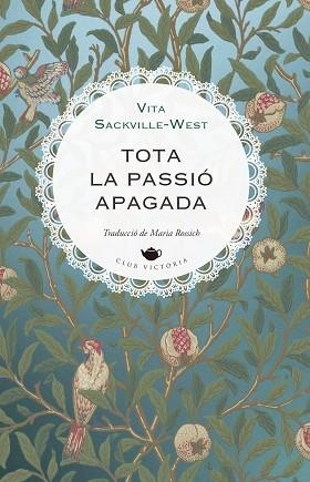 TOTA LA PASSIÓ APAGADA | 9791387961190 | SACKVILLE-WEST, VITA | Llibreria Huch - Llibreria online de Berga 
