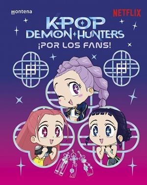 KPOP DEMON HUNTERS: ¡POR LOS FANS! | 9791387973308 | NETFLIX | Llibreria Huch - Llibreria online de Berga 