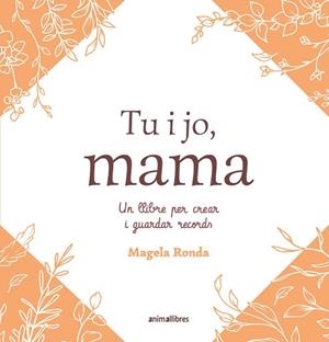 TU I JO, MAMA | 9791387847463 | RONDA, MAGELA | Llibreria Huch - Llibreria online de Berga 