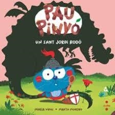 PAU PINYÓ: UN SANT JORDI RODÓ | 9788466160100 | VIDAL SAENZ, MIREIA | Llibreria Huch - Llibreria online de Berga 