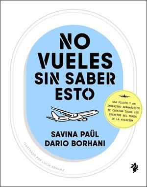 NO VUELES SIN SABER ESTO | 9791387936143 | PAÜL, SAVINA/BORHANI, DARIO | Llibreria Huch - Llibreria online de Berga 