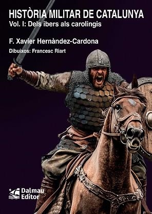 HISTORIA MILITAR DE CATALUNYA, I | 9788423209187 | HERNÀNDEZ CARDONA, FRANCESC XAVIER | Llibreria Huch - Llibreria online de Berga 