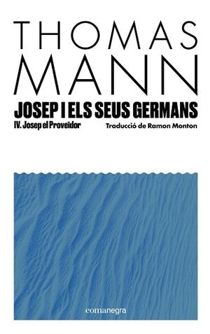 JOSEP I ELS SEUS GERMANS IV | 9791387969233 | MANN, THOMAS | Llibreria Huch - Llibreria online de Berga 