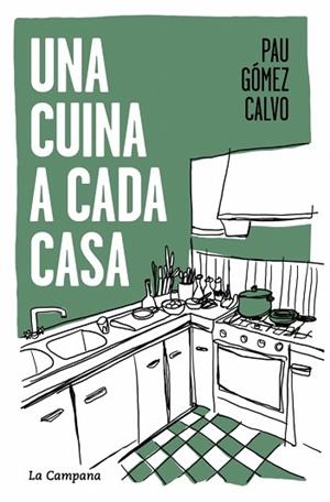 CUINA A CADA CASA, UNA | 9791387564117 | GÓMEZ CALVO, PAU | Llibreria Huch - Llibreria online de Berga 