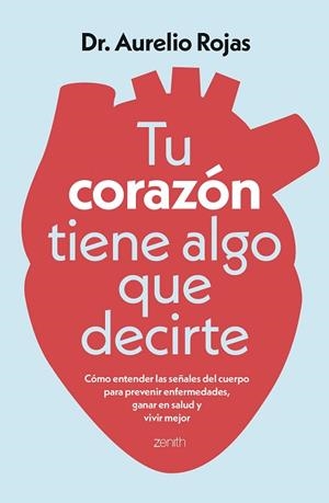 TU CORAZÓN TIENE ALGO QUE DECIRTE | 9788408317241 | DR. AURELIO ROJAS | Llibreria Huch - Llibreria online de Berga 