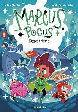 MARCUS POCUS 8. PIZZES I DRACS | 9791387903787 | PEDRO MAÑAS/SIERRA LISTÓN, DAVID | Llibreria Huch - Llibreria online de Berga 