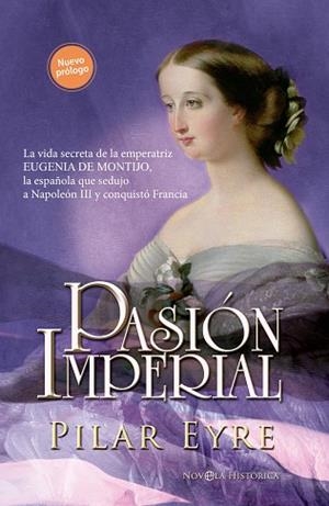 PASIÓN IMPERIAL | 9788410942622 | EYRE, PILAR | Llibreria Huch - Llibreria online de Berga 