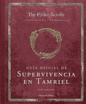 THE ELDER SCROLLS: GUÍA OFICIAL DE SUPERVIVENCIA EN TAMRIEL | 9788410644588 | SCHAFER, TORI | Llibreria Huch - Llibreria online de Berga 