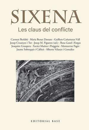 SIXENA. LES CLAUS DEL CONFLICTE | 9791387728403 | FIGUERES ARTIGUES, JOSEP MARIA/BERLABÉ, CARMEN/BONET DONATO, MARIA/CAÑAMERAS VALL, GUILLEM/CRUANYES | Llibreria Huch - Llibreria online de Berga 