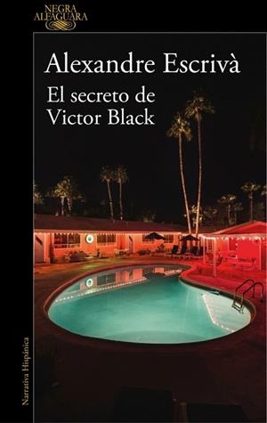 SECRETO DE VICTOR BLACK, EL | 9788410496255 | ESCRIVÀ, ALEXANDRE | Llibreria Huch - Llibreria online de Berga 