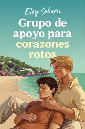 GRUPO DE APOYO PARA CORAZONES ROTOS | 9791387845056 | COBERA, ELOY | Llibreria Huch - Llibreria online de Berga 
