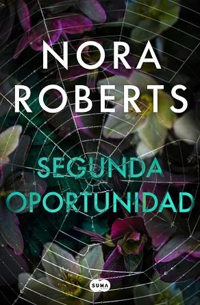 SEGUNDA OPORTUNIDAD | 9791387512385 | ROBERTS, NORA | Llibreria Huch - Llibreria online de Berga 