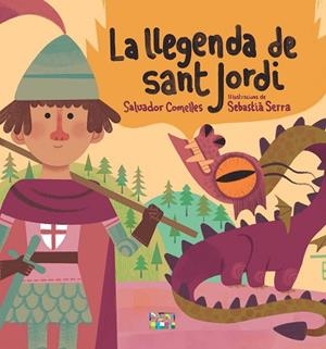 LLEGENDA DE SANT JORDI, LA | 9788491914051 | COMELLES GARCIA, SALVADOR | Llibreria Huch - Llibreria online de Berga 