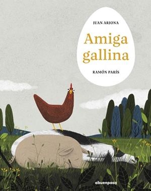 AMIGA GALLINA | 9788410016378 | ARJONA, JUAN/PARÍS, RAMÓN | Llibreria Huch - Llibreria online de Berga 