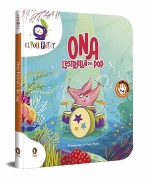 ONA, L'ESTRELLA DEL POP | 9788410318779 | EL POT PETIT | Llibreria Huch - Llibreria online de Berga 