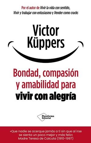 BONDAD, COMPASIÓN Y AMABILIDAD PARA VIVIR CON ALEGRÍA | 9791388080487 | KÜPPERS, VICTOR | Llibreria Huch - Llibreria online de Berga 