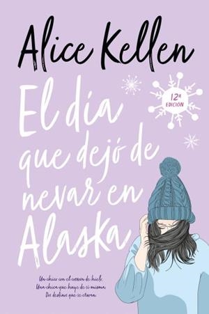 DÍA QUE DEJÓ DE NEVAR EN ALASKA, EL | 9788417421564 | KELLEN, ALICE | Llibreria Huch - Llibreria online de Berga 