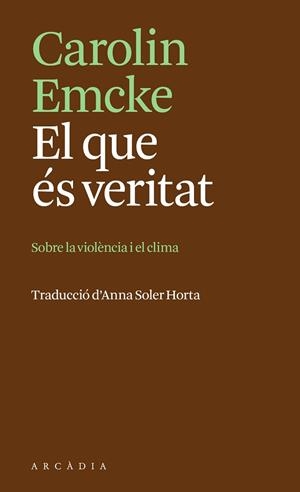 EL QUE ÉS VERITAT | 9788412876666 | EMCKE, CAROLIN | Llibreria Huch - Llibreria online de Berga 
