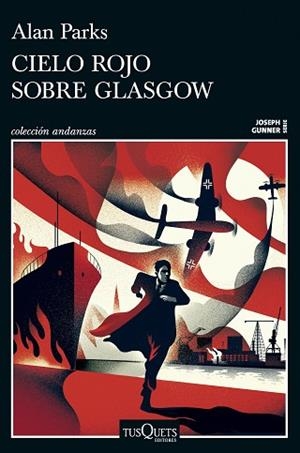 CIELO ROJO SOBRE GLASGOW (SERIE JOSEPH GUNNER 1) | 9788411077958 | PARKS, ALAN | Llibreria Huch - Llibreria online de Berga 