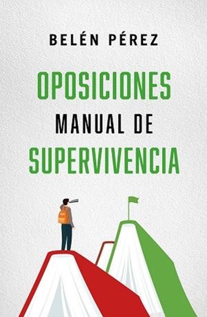 OPOSICIONES. MANUAL DE SUPERVIVENCIA | 9788410942783 | PÉREZ, BELÉN | Llibreria Huch - Llibreria online de Berga 