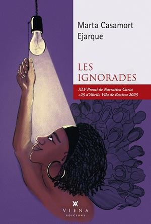 IGNORADES, LES | 9791387961244 | CASAMORT EJARQUE, MARTA | Llibreria Huch - Llibreria online de Berga 