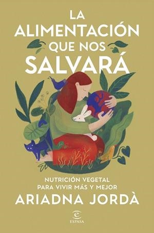 ALIMENTACIÓN QUE NOS SALVARÁ, LA | 9788467079876 | JORDÀ, ARIADNA | Llibreria Huch - Llibreria online de Berga 