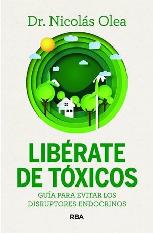 LIBÉRATE DE TÓXICOS | 9788411326285 | OLEA SERRANO, NICOLÁS | Llibreria Huch - Llibreria online de Berga 