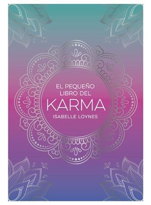 PEQUEÑO LIBRO DEL KARMA, EL | 9791388177026 | LOYNES, ISABELLE | Llibreria Huch - Llibreria online de Berga 