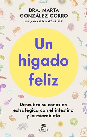 HÍGADO FELIZ, UN | 9788413445151 | GONZÁLEZ-CORRÓ, MARTA | Llibreria Huch - Llibreria online de Berga 