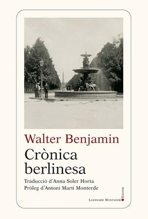 CRÒNICA BERLINESA | 9788410377905 | BENJAMIN, WALTER | Llibreria Huch - Llibreria online de Berga 