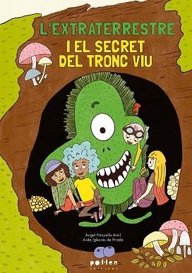 EXTRATERRESTRE I EL SECRET DEL TRONC VIU, L' | 9788410255371 | PANYELLA ÀMIL, ÀNGEL | Llibreria Huch - Llibreria online de Berga 