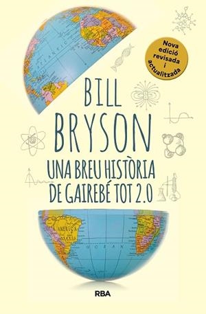 UNA BREU HISTÒRIA DE GAIREBÉ TOT 2.0 | 9788411325745 | BRYSON, BILL | Llibreria Huch - Llibreria online de Berga 