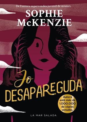 JO DESAPAREGUDA | 9788419912381 | MCKENZIE, SOPHIE | Llibreria Huch - Llibreria online de Berga 