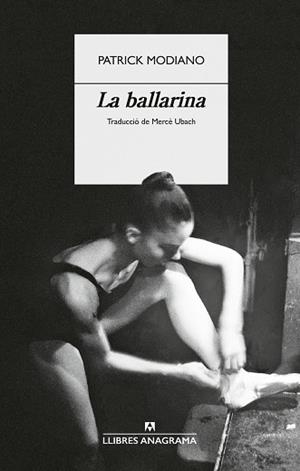 BALLARINA, LA | 9788433949554 | MODIANO, PATRICK | Llibreria Huch - Llibreria online de Berga 