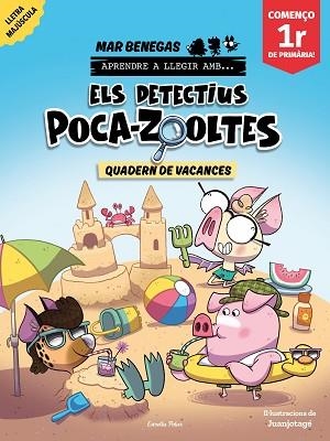 DETECTIUS POCA-ZOOLTES. QUADERN DE VACANCES. COMENÇO 1R DE PRIMÀRIA | 9791387783174 | BENEGAS, MAR | Llibreria Huch - Llibreria online de Berga 